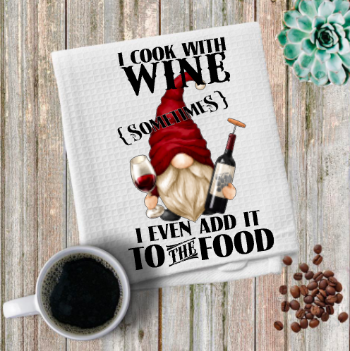 I Cook With Wine Microfiber towel