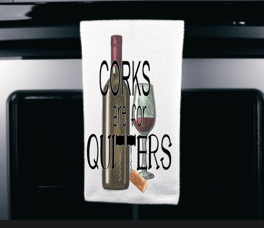 Corks are for Quitters Microfiber towel